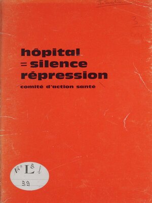 cover image of Hôpital = silence--répression